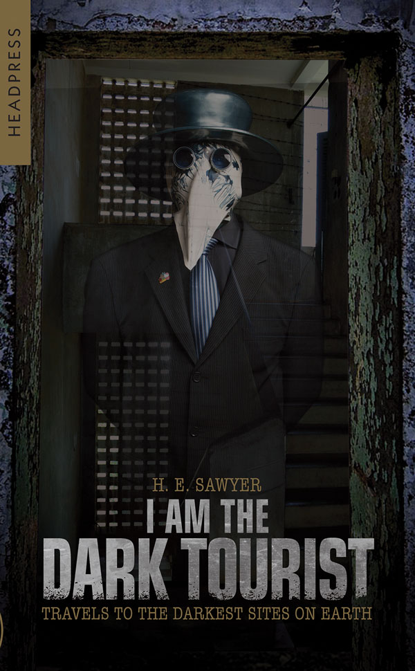 Cover of I Am The Dark Tourist