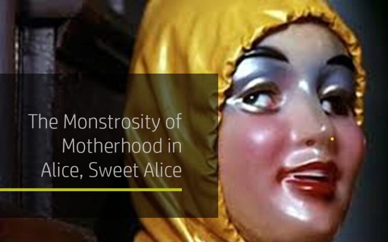Featured image for Monstrosity of Motherhood in Alice, Sweet Alice
