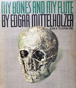 my bones and my flute by edgar mittelholzer