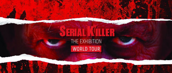 Banner for Serial Killer Exhibition London